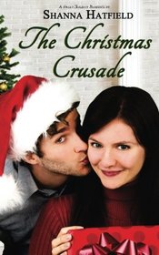 The Christmas Crusade: Sweet Holiday Romance