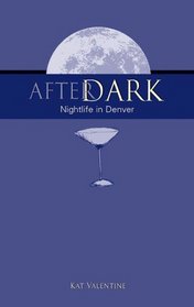 After Dark: Nightlife in Denver