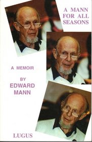 A Mann for all seasons: A memoir