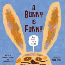 A Bunny is Funny (Begin Smart)
