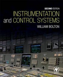 Instrumentation and Control Systems, Second Edition