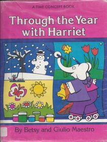 THROUGH THE YEAR WITH HARRIET (Time Concept Book)