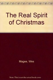 The real spirit of Christmas: A play for children