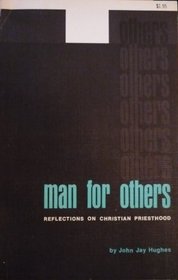 Man for Others: Reflections on Christian Priesthood