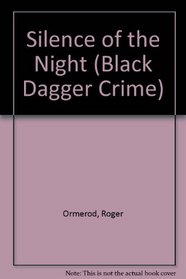 The Silence of the Night (Black Dagger Crime)