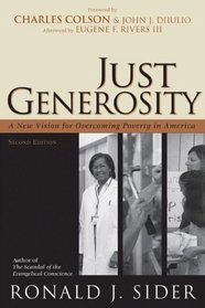 Just Generosity,: A New Vision for Overcoming Poverty in America