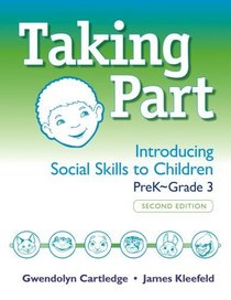 Taking Part: Introducing Social Skills to Children, PreK - Grade 3, Second Edition (Book and CD)