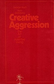 Creative Aggression: Art of Assertive Living