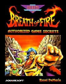 Breath of Fire Authorized Game Secrets (Prima's Secrets of the Games)