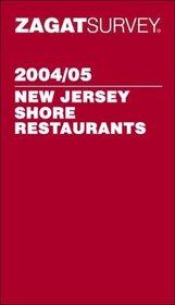 Zagatsurvey 2004/05 New Jersey Shore (Zagat Survey: New Jersey Shore Restaurants)