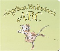 Angelina Ballerina's ABC (Angelina Ballerina)