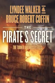The Pirate's Secret (The Turner and Mosley Files, 3)