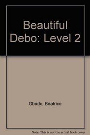 Beautiful Debo: Level 2