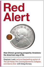 Red Alert: How China's Growing Prosperity Threatens the American Way of Life