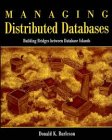 Managing Distributed Databases: Building Bridges between Database Islands