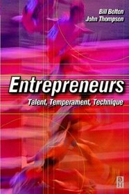 Entrepreneurs: Talent, Temperament, Technique