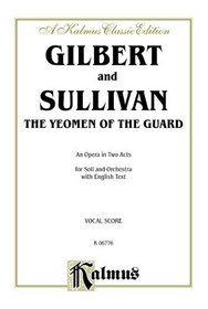 The Yeoman of the Guard (Kalmus Edition)