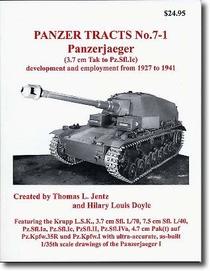 Panzerjaeger Development & Employment 1927-1941 (Panzer Tracts, 7-1)