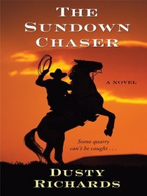 The Sundown Chaser (Thorndike Large Print Western Series)