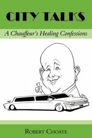 City Talks: A Chauffeur's Healing Confessions