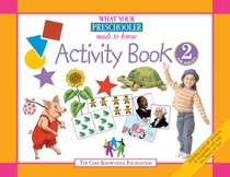 What Your Preschooler Needs to Know: Activity Book 2 for Ages 4-5