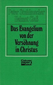 Das Evangelium von der Versohnung in Christus (Calwer Paperback) (German Edition)