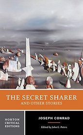 The Secret Sharer and Other Stories (Norton Critical Editions)