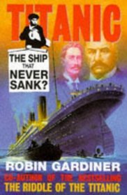 Titanic: The Ship That Never Sank?