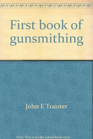 First book of gunsmithing