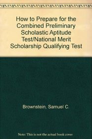 How to Prepare for the Combined Preliminary Scholastic Aptitude Test/National Merit Scholarship Qualifying Test