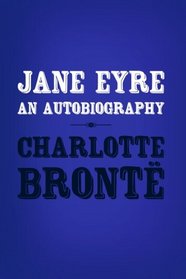 Jane Eyre: Original and unabridged