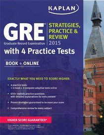 GRE 2015 Strategies, Practice, and Review with 4 Practice Tests: Book + Online