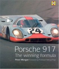 Porsche 917: The Winning Formula