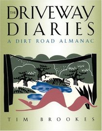 The Driveway Diaries : A Dirt Road Almanac