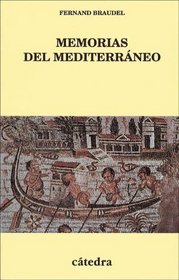 Memorias del Mediterraneo/ Memories of the Mediterranean: Prehistoria Y Antiguedad (Spanish Edition)