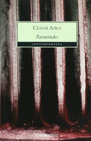 Parmenides. Una satira sobre la creacion (Spanish Edition)