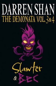 Slawter / Bec (Demonata, Bk 3 & 4)