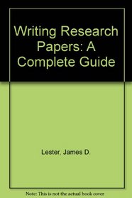 Writing Research Papers: A Complete Guide / With Pamplet