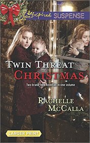 Twin Threat Christmas: One Silent Night / Danger in the Manger (Love Inspired Suspense, No 425) (Larger Print)