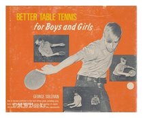Better Table Tennis for Boys and Girls