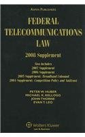 Federal Telecommunications Law: 2008 Supplement