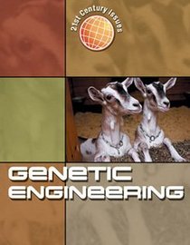Genetic Engineering (21st Century Issues)