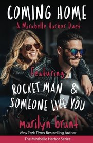 Coming Home: A Mirabelle Harbor Duet featuring Rocket Man and Someone Like You (Mirabelle Harbor, Book 6) (Volume 6)