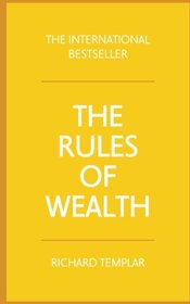 The Rules of Wealth: A personal code for prosperity and plenty (4th Edition)