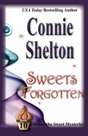 Sweets Forgotten (Samantha Sweet, Bk 10)
