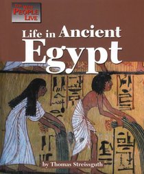 The Way People Live - Life in Ancient Egypt (The Way People Live)