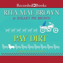 Pay Dirt (Mrs. Murphy, Bk 4) (Audio CD) (Unabridged)