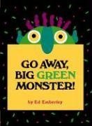 Go Away, Big Green Monster!