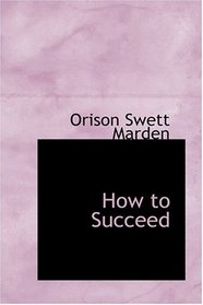 How to Succeed