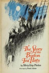The Story of the Boston Tea Party